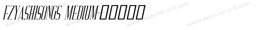 FZYaShiSongS Medium字体转换